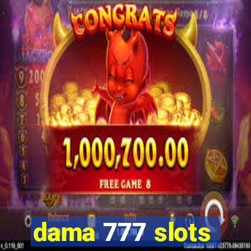 dama 777 slots