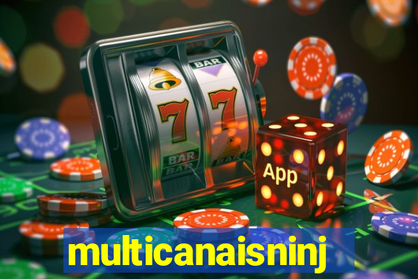 multicanaisninja
