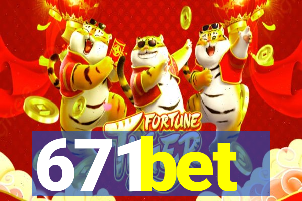 671bet