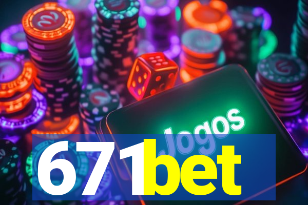 671bet