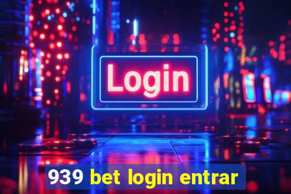 939 bet login entrar