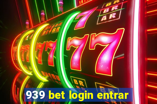 939 bet login entrar