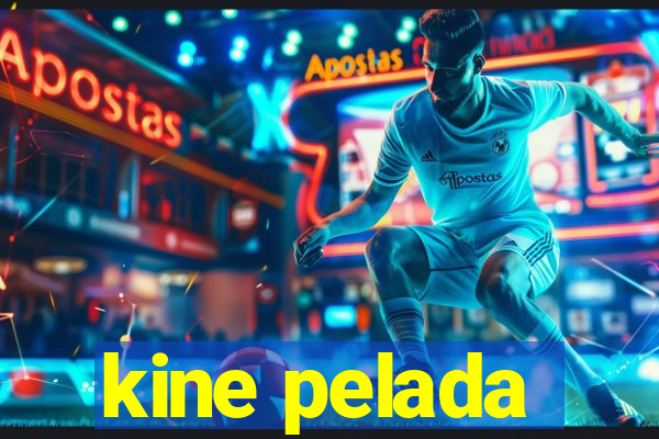 kine pelada