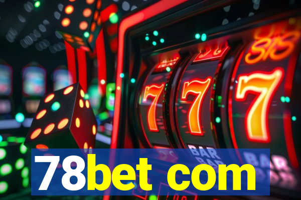 78bet com