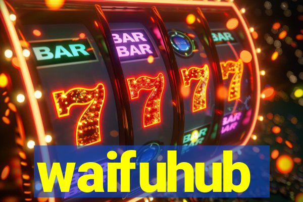 waifuhub