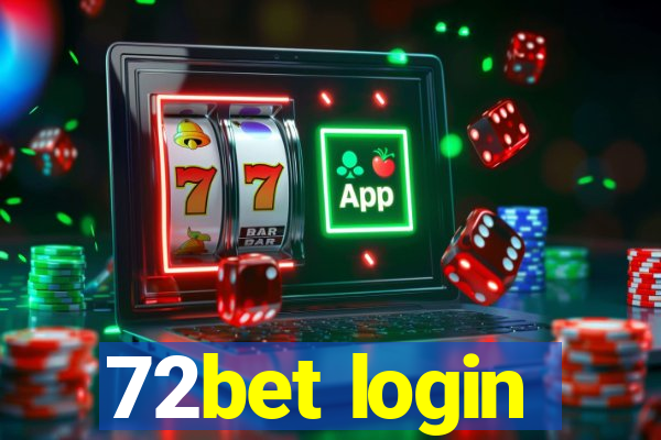 72bet login