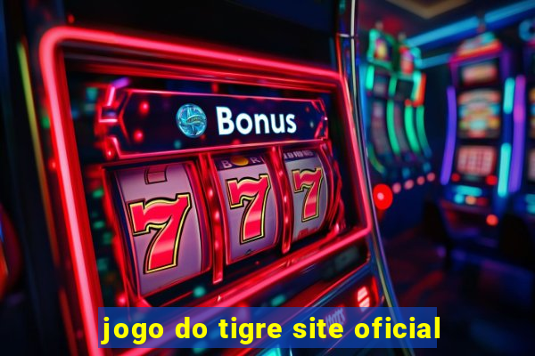 jogo do tigre site oficial