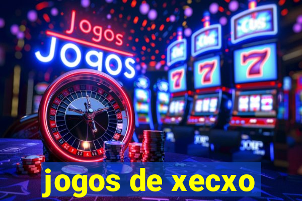 jogos de xecxo