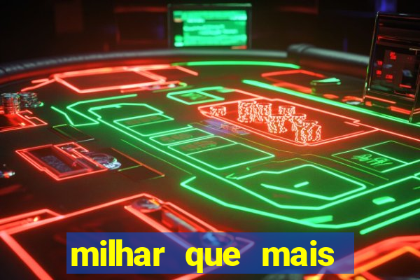 milhar que mais sai na federal 2024
