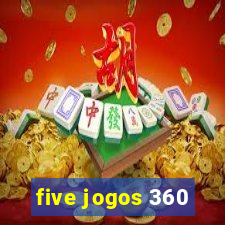 five jogos 360