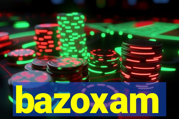 bazoxam