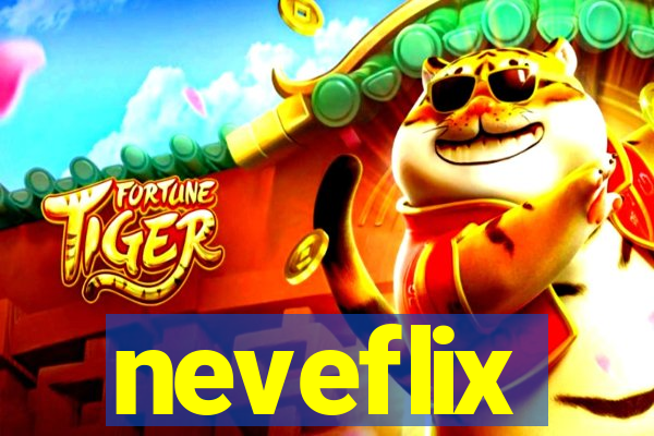 neveflix