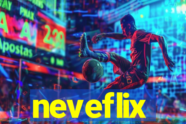 neveflix