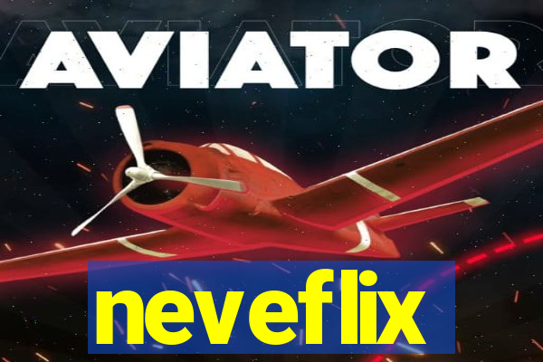 neveflix