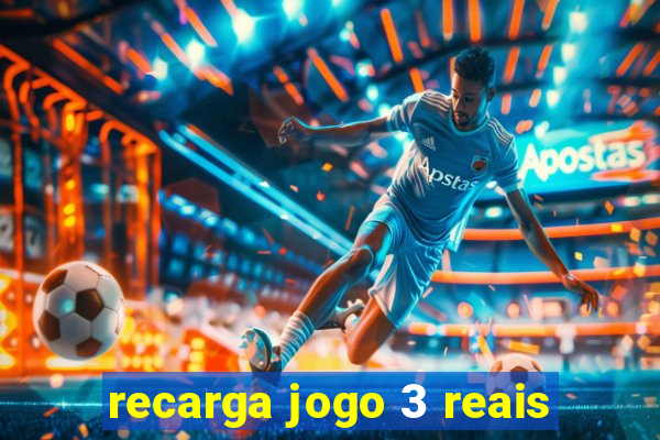 recarga jogo 3 reais