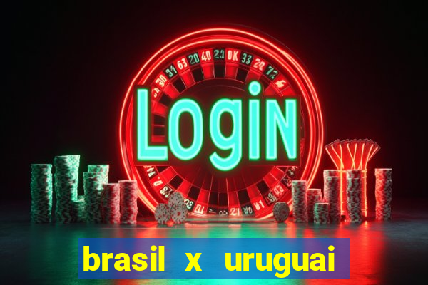 brasil x uruguai ao vivo multicanais