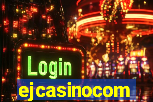 ejcasinocom