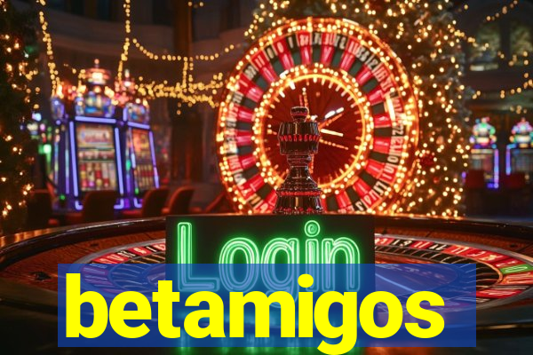 betamigos