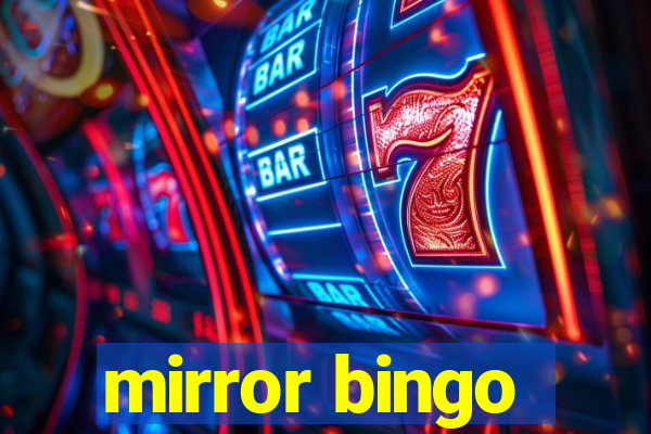 mirror bingo