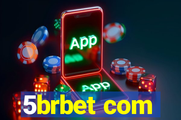 5brbet com