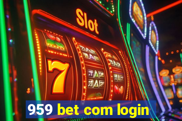 959 bet com login