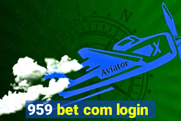 959 bet com login