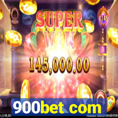 900bet com