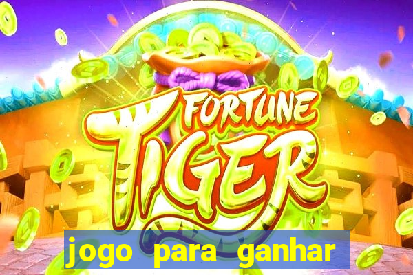 jogo para ganhar dinheiro via pix