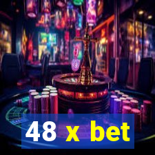 48 x bet