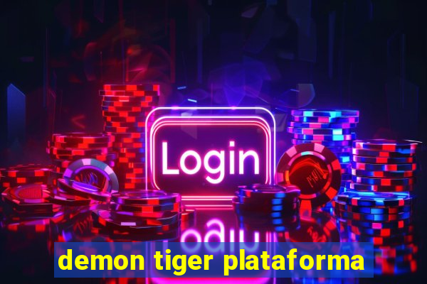demon tiger plataforma