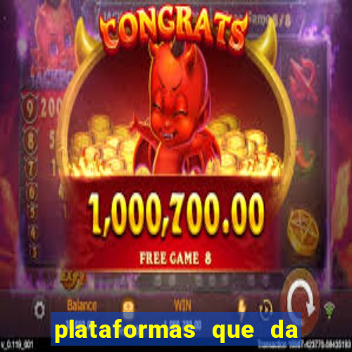 plataformas que da bonus no cadastro e saca no free