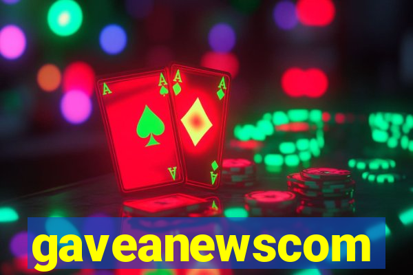 gaveanewscom