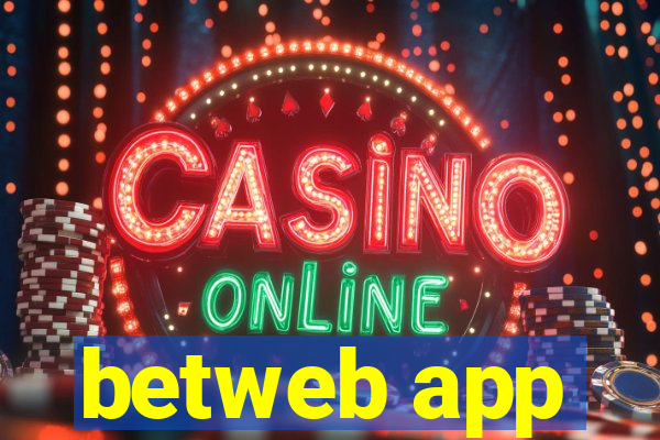 betweb app