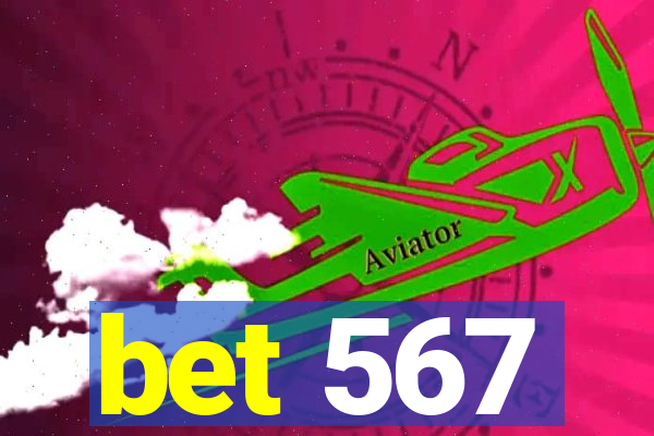 bet 567