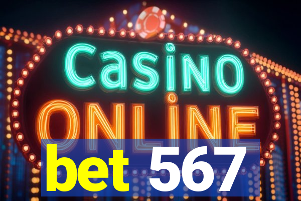 bet 567