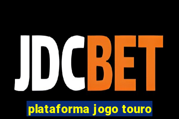 plataforma jogo touro