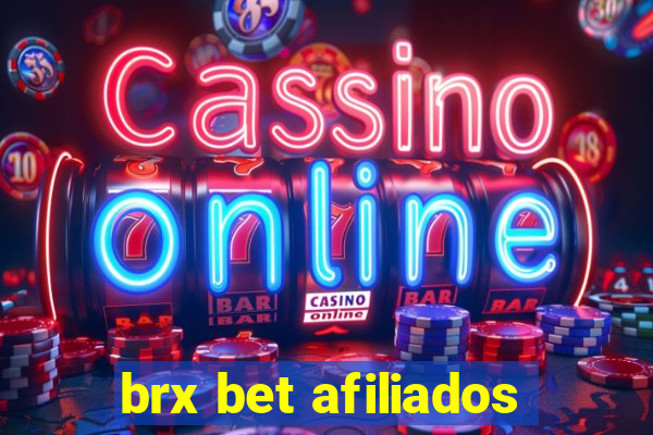 brx bet afiliados
