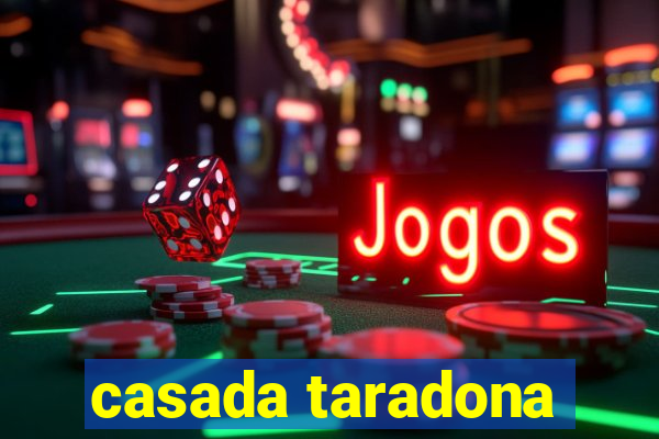 casada taradona
