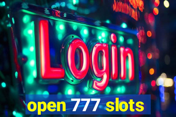 open 777 slots