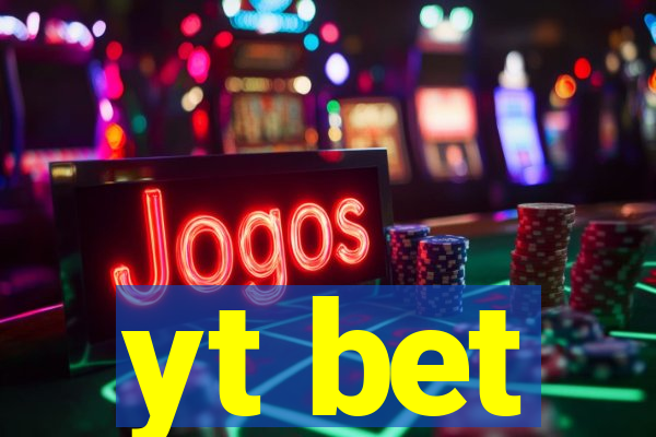 yt bet