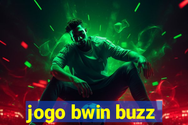 jogo bwin buzz