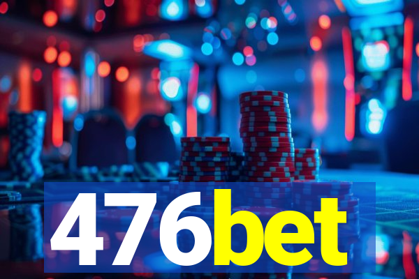 476bet