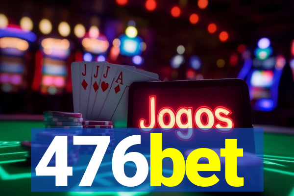 476bet