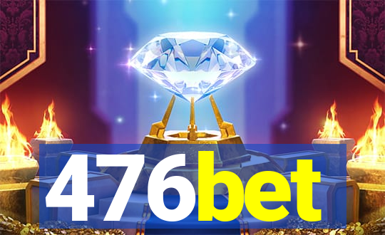 476bet