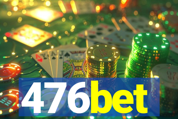 476bet