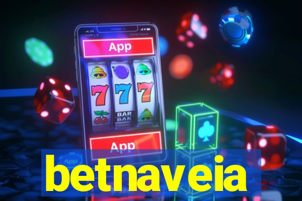 betnaveia
