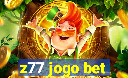 z77 jogo bet