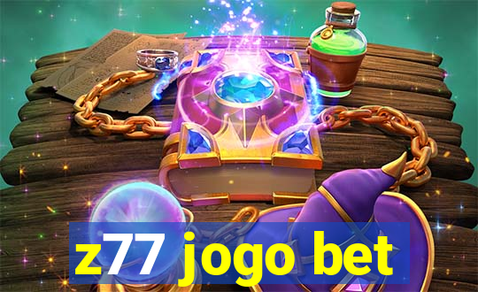 z77 jogo bet