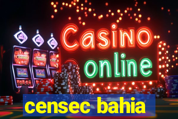 censec bahia