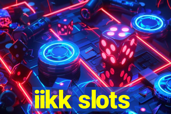 iikk slots